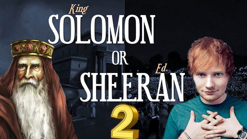 Solomon or Sheeran 2
